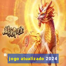 jogo atualizado 2024